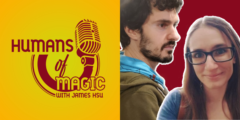 Humans Of Magic: Jamie Topples And Jon Rigatti