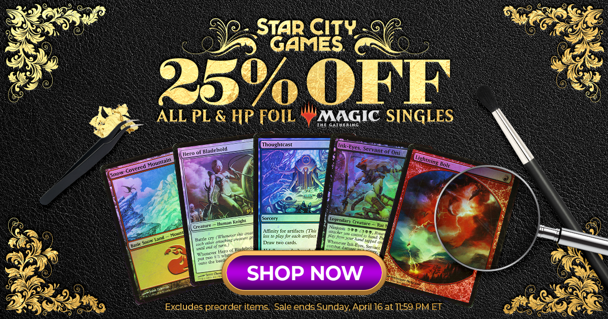 Save 25% On All Played (PL) And Heavily Played (HP) MTG Foils Through