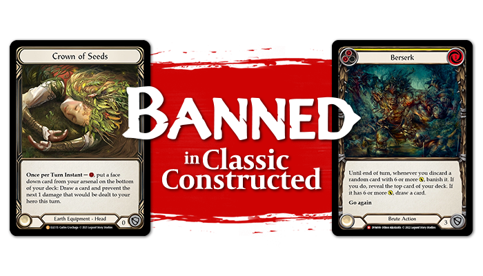 Berserk And Crown Of Seeds Banned In Flesh And Blood’s Classic Constructed Format