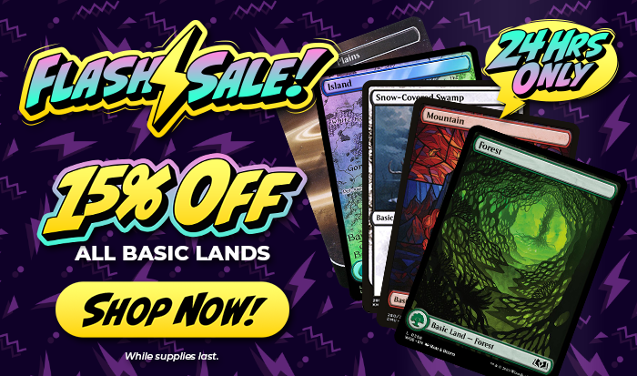 Flash Sale! 15% Off All MTG Basic Lands