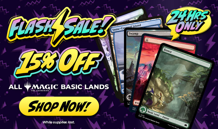 Flash Sale! 15% Off All MTG Basic Lands