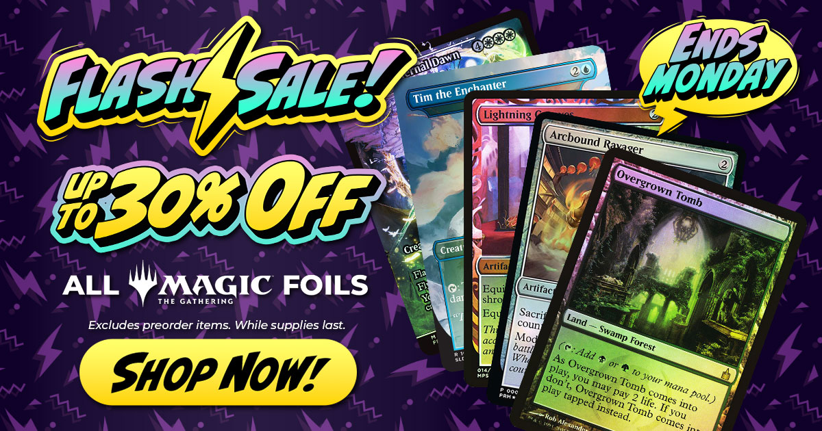 Flash Sale! Up To 30 Off All MTG Foils Star City Games