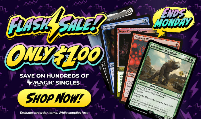 Flash Sale! Hundreds Of MTG Singles Only $1.00