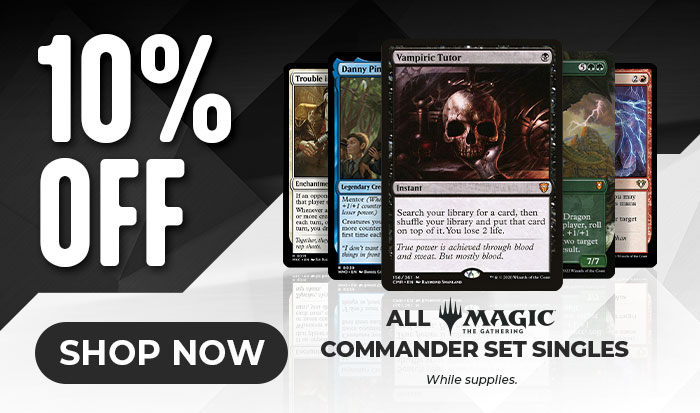 10% Off All Magic: The Gathering Commander Set Singles