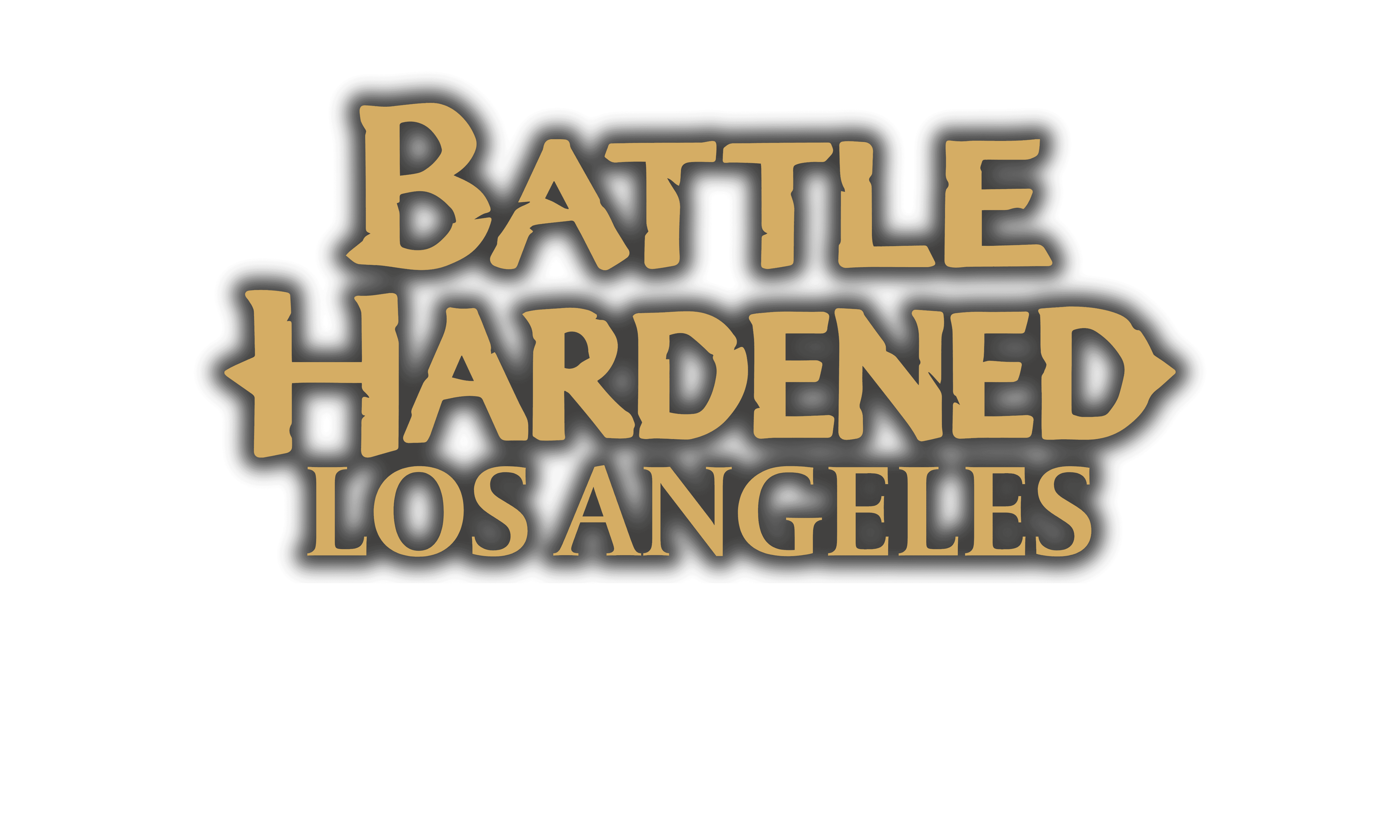 Battle Hardened Los Angeles