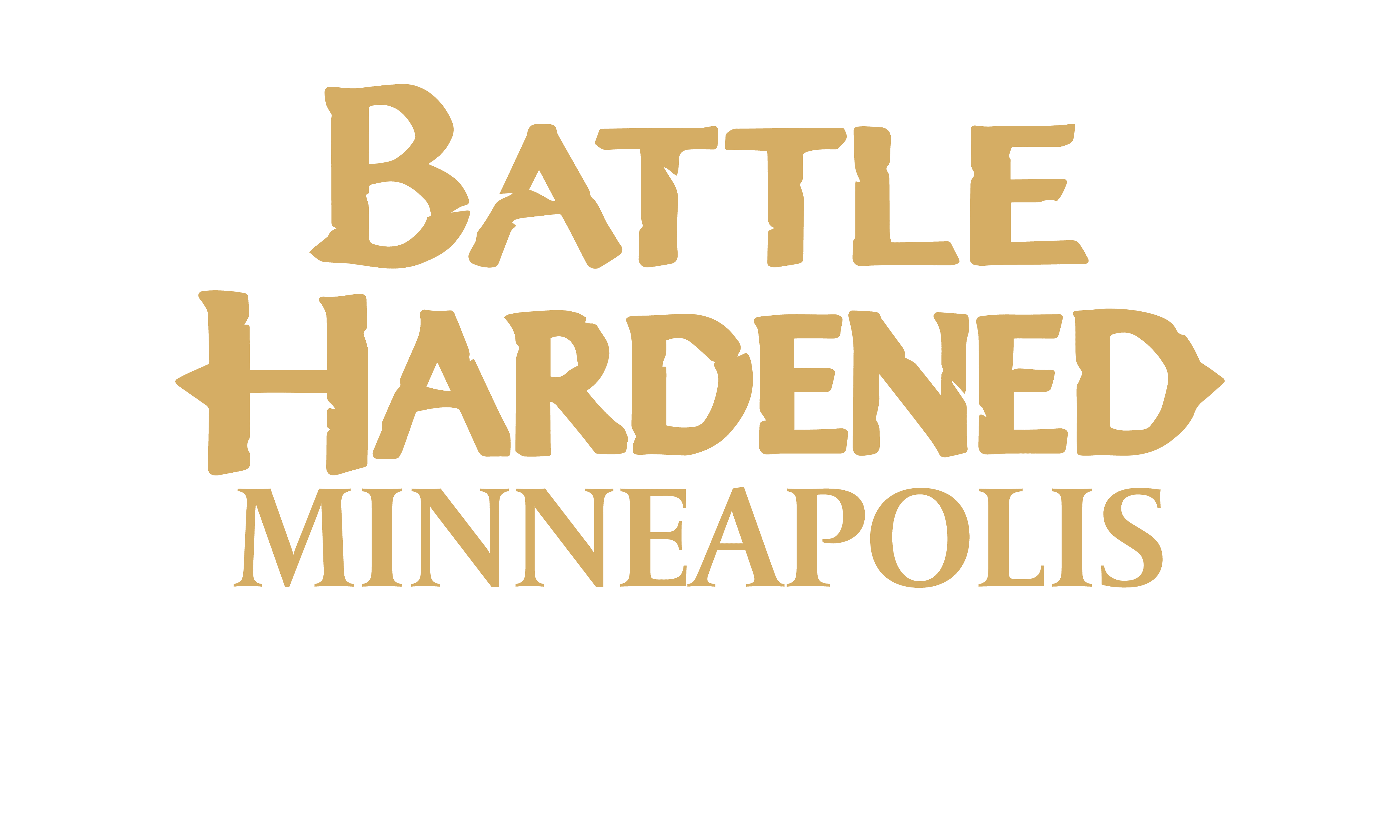 Battle Hardened Minneapolis